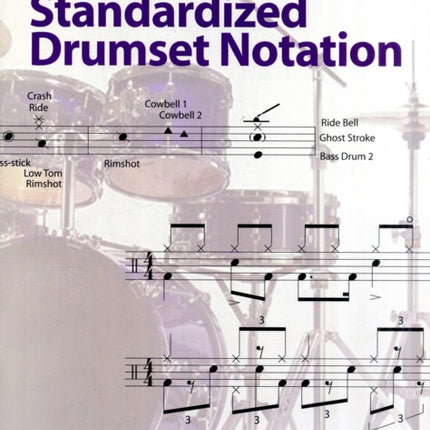 Guide to Standardized Drumset Notation by
