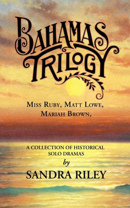 Bahamas Trilogy Miss Ruby Matt Lowe Mariah Brown