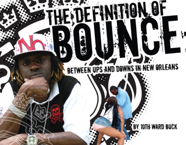 Definition of Bounce: Between Ups & Downs in New Orleans