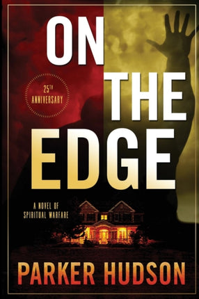 On The Edge A Novel of Spiritual Warfare