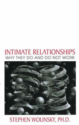 Intimate Relationships Why They Do and Do Not