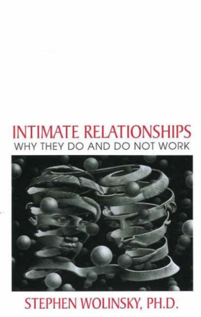 Intimate Relationships Why They Do and Do Not
