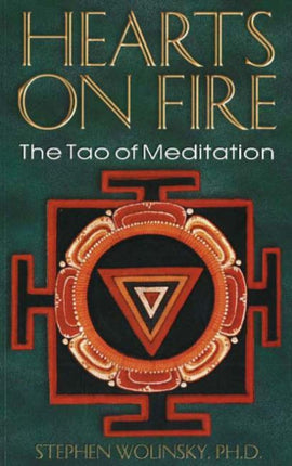 Hearts on Fire The Tao of Meditation