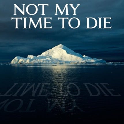 Not My Time to Die  Titanic and the Swedes on Board