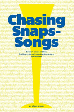 Chasing Snaps Songs  Swedens Unique Tradition