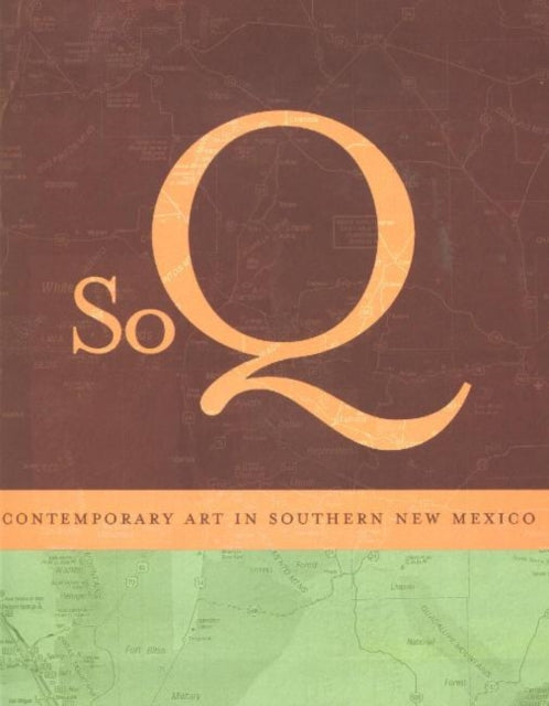 SoQ Contemporary Art in Southern New Mexico