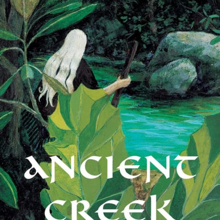 Ancient Creek: A Folktale