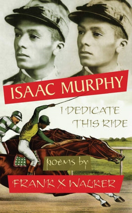 Isaac Murphy: I Dedicate This Ride