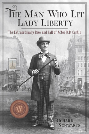 The Man Who Lit Lady Liberty The Extraordinary
