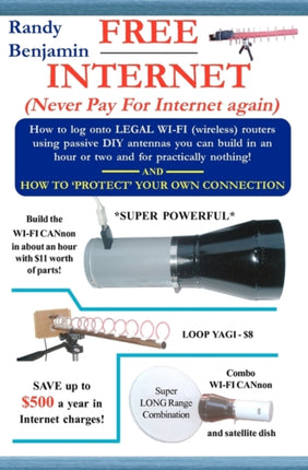 FREE Internet Dont pay for internet  Save hundreds of dollars a year by building one of these simple WIFI antennas