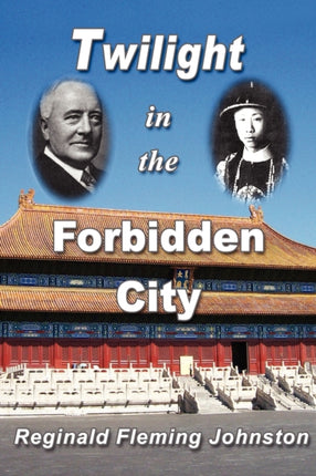 Twilight in the Forbidden City Illustrated and Revised 4th Edition