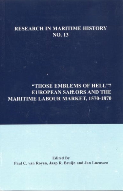 Those Emblems of Hell  European Sailors and the