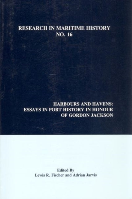 Harbours and Havens  Essays in Port History in