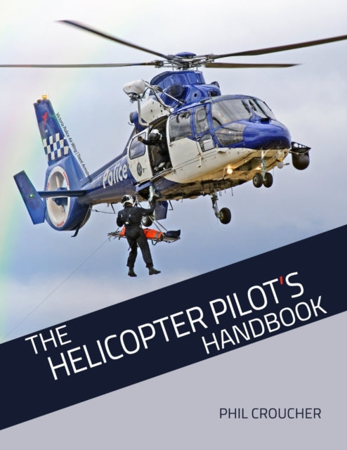 The Helicopter Pilots Handbook