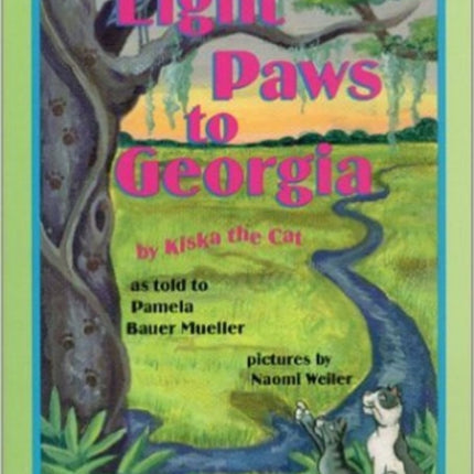 Eight Paws to Georgia: By Kiska the Cat