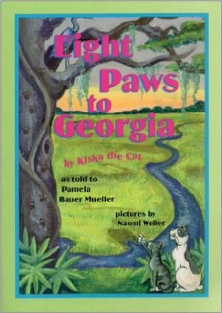 Eight Paws to Georgia: By Kiska the Cat