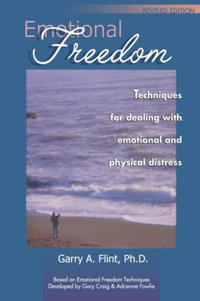 Emotional Freedom Techniques for dealing with emotional and physical distress