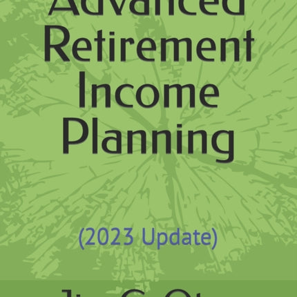Advanced Retirement Income Planning
