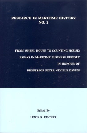 From Wheel House to Counting House  Essays in