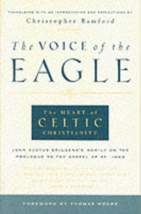 Voice of the Eagle: The Heart of Celtic Christianity