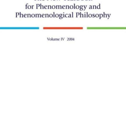 The New Yearbook for Phenomenology and Phenomenological Philosophy v. 4