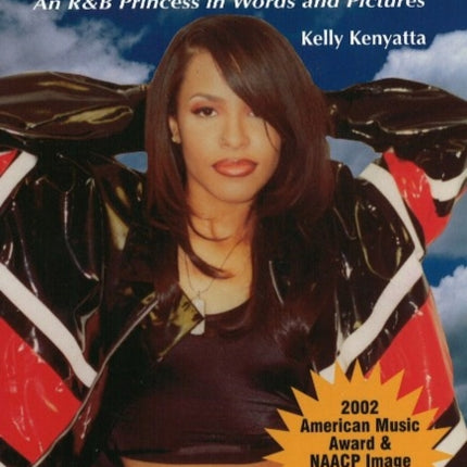 Aaliyah An R  B Princess in Words  Pictures An R  B Princess in Words and Pictures