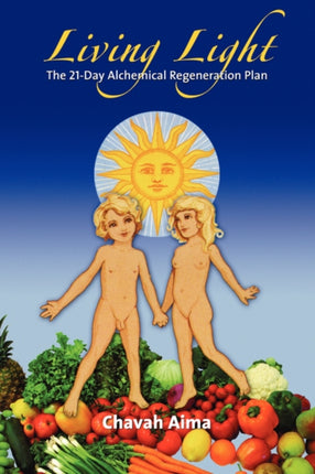 Living Light The 21Day Alchemical Regeneration Plan
