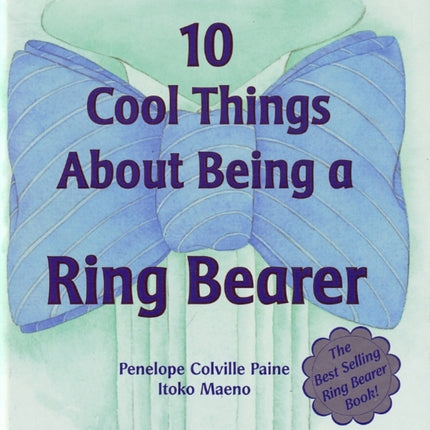 10 Cool Things About Being A Ring Bearer