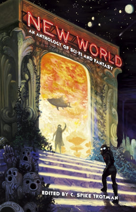 New World An Anthology of SciFi and Fantasy
