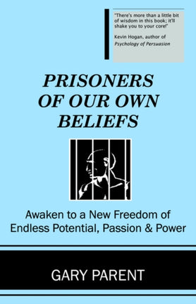 Prisoners of Our Own Beliefs