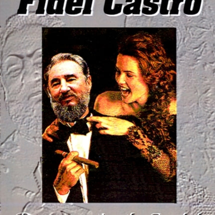 The Secret Fidel Castro
