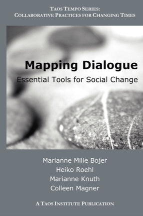 Mapping Dialogue Essential Tools for Social Change Taos Tempo