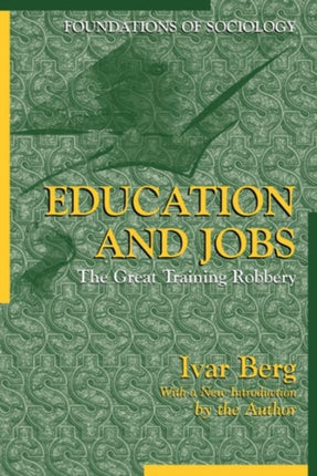 Education and Jobs: The Great Training Robbery