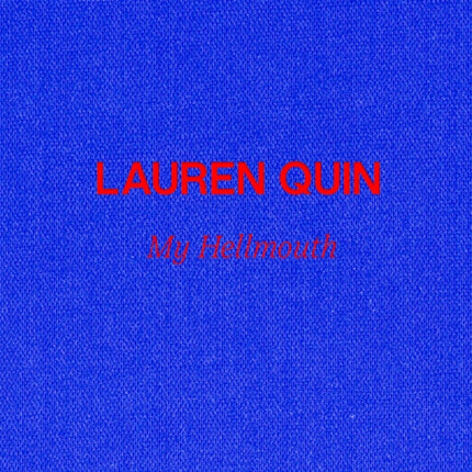 Lauren Quin: My Hellmouth