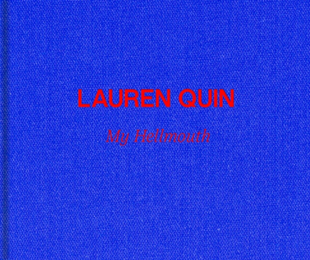 Lauren Quin: My Hellmouth