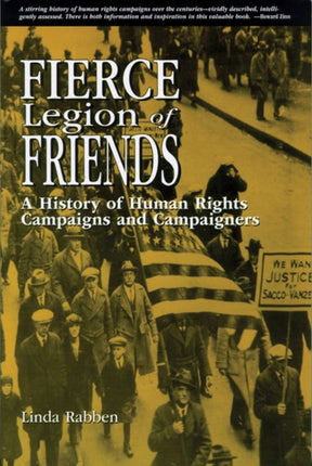 Fierce Legion of Friends: A History of Human Rights Campaigns and Campaigners