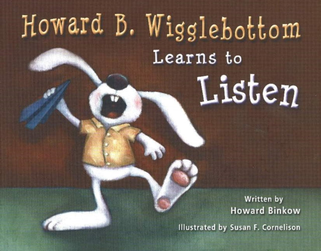 Howard B Wigglebottom Learns To Listen