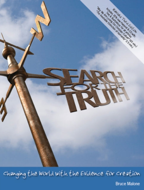 Search for the Truth: Changing the World with the Evidence for Creation