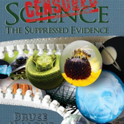 Censored Science: The Suppressed Evidence