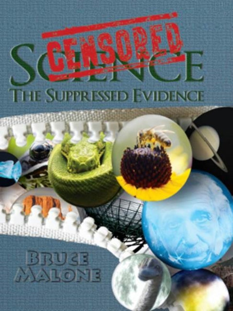 Censored Science: The Suppressed Evidence