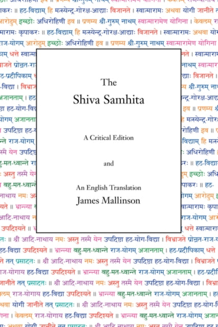 The Shiva Samhita A Critical Edition and An English Translation
