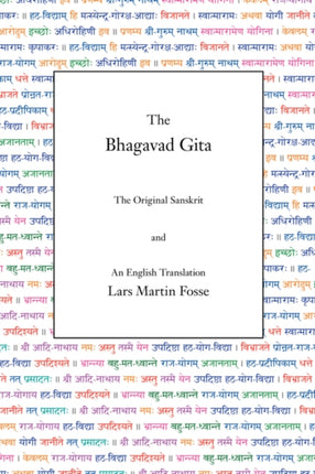 The Bhagavad Gita The Original Sanskrit and An English Translation