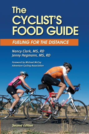 The Cyclists Food Guide 2nd Edition Fueling for