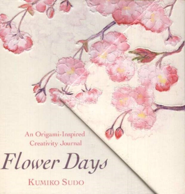 Flower Days: A Creativity Journal for Quilters