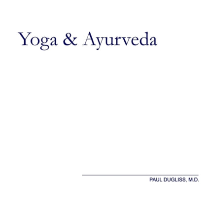 Yoga and Ayurveda An Evolutionary Approach