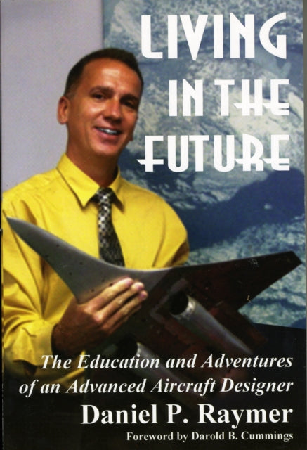 Living in the Future The Education and Adventures