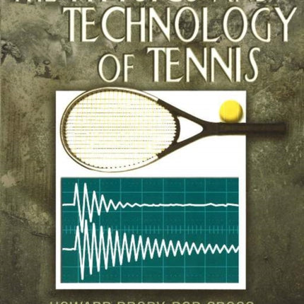 The Physics and Technology of Tennis