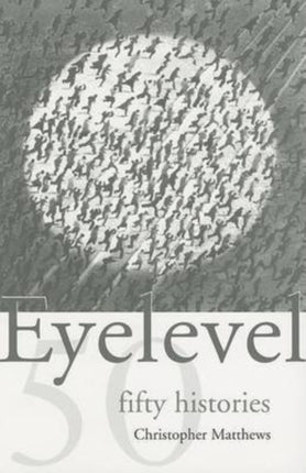 Eyelevel Fifty Histories