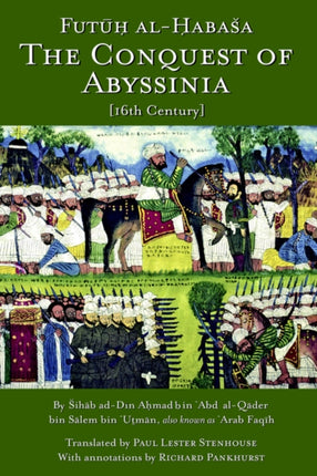 The Conquest of Abyssinia Futuh Al Habasa