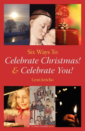 Six Ways to Celebrate Christmas  Celebrate You